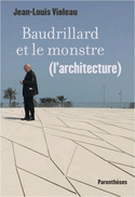 Baudrillard et le monstre (l'architecture)